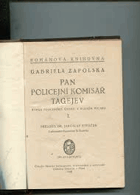 Pan policejní komisař Tagejev 1+2. Rom. z policejního útisku v ruském Polsku