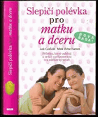 Slepičí polévka pro matku a dceru