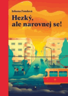 Hezký, ale narovnej se!