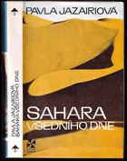 Sahara všedního dne