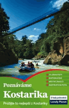 Poznáváme. Kostarika. Z řady průvodců Lonely Planet, Prožijte to nejlepší z Kostariky