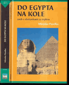 Do Egypta na kole, aneb, S vlaštovkami za teplem