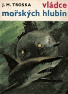 Vládce mořských hlubin. Dobrodružný fantastický román