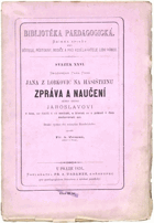 Zpráva a naučení jeho synu Jaroslavovi v tom, co činiti a co nechati, a kterak se a pokud v ...