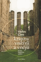 Krajiny vnitřní a vnější - texty o paměti krajiny, smysluplném bobrovi, areálu jablkového ...