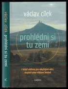 Prohlédni si tu zemi I když vidíme jen obyčejné věci, stejně toho vidíme hodně