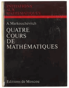 Quatre cours de mathématiques - Courbes remarquables - Aires et logarithmes - Suites récurrentes  ...