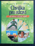 Chvilka pro zdraví - 15 minut denně stačí