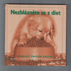Nezblázněte se z diet, jak přijít o pár kil, aniž byste přišli o rozum