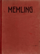 Memling. Des Meisters Gemälde in 197 Abbildungen .