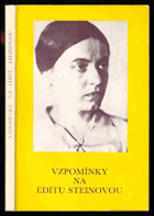 Vzpomínky na Editu Steinovou