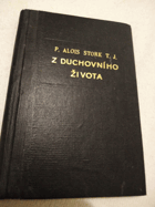 Z duchovního života. Poznámky a praktické pokyny.