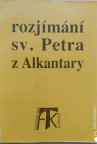 Rozjímání sv. Petra z Alkantary