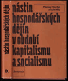 Nástin hospodářských dějin v období kapitalismu a socialismu.