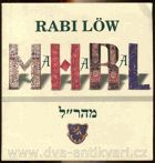 Rabi Löw. Maharal - Miroslava Ludvíková, Miroslava Tesařová, Zuzana Tlášková