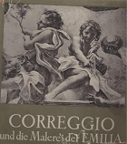 CORREGGIO und die Malerei der Emilia - Mit 112 Tafeln