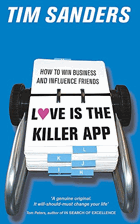 Love Is The Killer APP - How to win business and influence friends