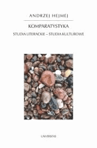 Komparatystyka Studia literackie - studia kulturowe