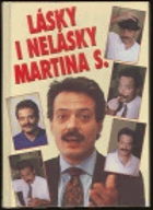 Lásky i nelásky Martina S