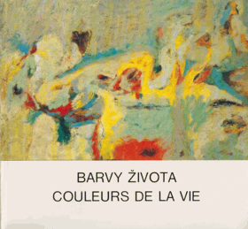 Barvy života - sto umělců vystavuje na podporu lidských práv - 23. dubna - 16. května 1991, ...