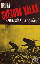 Druhá světová válka - souvislosti a poučení