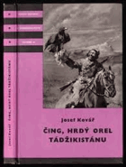 Čing, hrdý orel Tádžikistánu KOD Knihy odvahy a dobrodružství 61