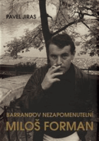 Barrandov Nezapomenutelní - Miloš Forman