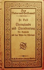 Sternglaube und Sterndeutung. Die Geschichte und das Wesen der Astrologie.