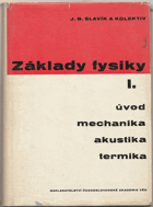 Základy fysiky 1 - příručka pro vysoké školy. Úvod do studia fysiky OBÁLKA ANI PŘEBAL ...