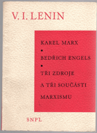 Karel Marx - Bedřich Engels - Tři zdroje a tři součásti marxismu