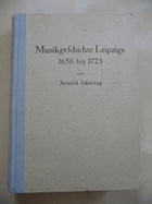 Musikgeschichte Leipzigs von 1650 - 1723. Mit 9 Tafeln, 3 Abbildungen im Text und velen ...