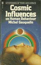 Cosmic Influences on Human Behaviour