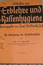 Die Vererbung der Krebskrankheit (Schriften zur Erblehre und Rassenhygiene)