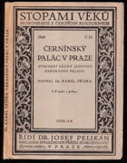 Černínský palác v Praze Stavební dějiny jednoho barokního paláce