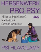 Hersenwerk pro psy. Psí hlavolamy - Šimona Drábková, Helena Hejzlarová, Iva Paštová