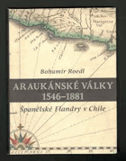 Araukánské války 1546-1881, španělské Flandry v Chile