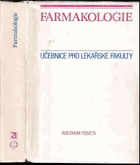 Farmakologie - celost. učebnice pro lék. fakulty v ČSSR