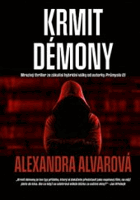 Krmit démony. Mrazivý thriller ze zákulisí hybridní války - od autorky Průmyslu lží