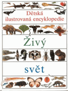 Dětská ilustrovaná encyklopedie 2 - Živý svět