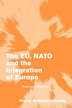 The EU, NATO and the integration of Europe