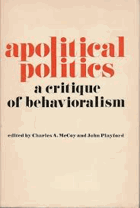 Apolitical Politics - A Critique of Behavioralism