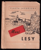 Mezi lesy. Venkovské drama OBÁLKA ANI PŘEBAL NEJSOU SOUČÁSTÍ TÉTO KNIHY