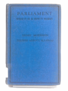 Parliament - What it is and How it Works