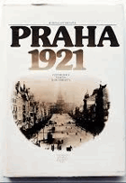 Praha 1921. Vzpomínky, fakta, dokumenty