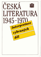 Česká literatura 1945-1970, interpretace vybraných děl