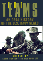 The teams - an oral history of the U.S. Navy SEALs