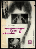 2SVAZKY Rentgenologie kostí a kloubů 1+2 OBÁLKA ANI PŘEBAL NEJSOU SOUČÁSTÍ TÉTO KNIHY