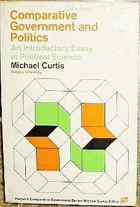 Comparative Government and Politics. An Introductory Essay in Political Science