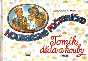 Houbařské počteníčko - Tomík, děda a houby