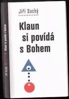 Klaun si povídá s Bohem-Semafor